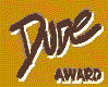 The Dude's Award 99x80