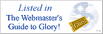 Listed in The Webmaster's Guide to Glory, by The Beeline's Mic Miller