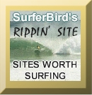Surfer Bird's Rippin' Site Award for Sites worth Surfing